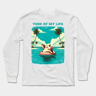 Time of My Life | Swimming Pig of the Bahamas Floating in the Sea | Piglet | Travel | Animal | Cruise | Vacation | Beach | Summer Long Sleeve T-Shirt